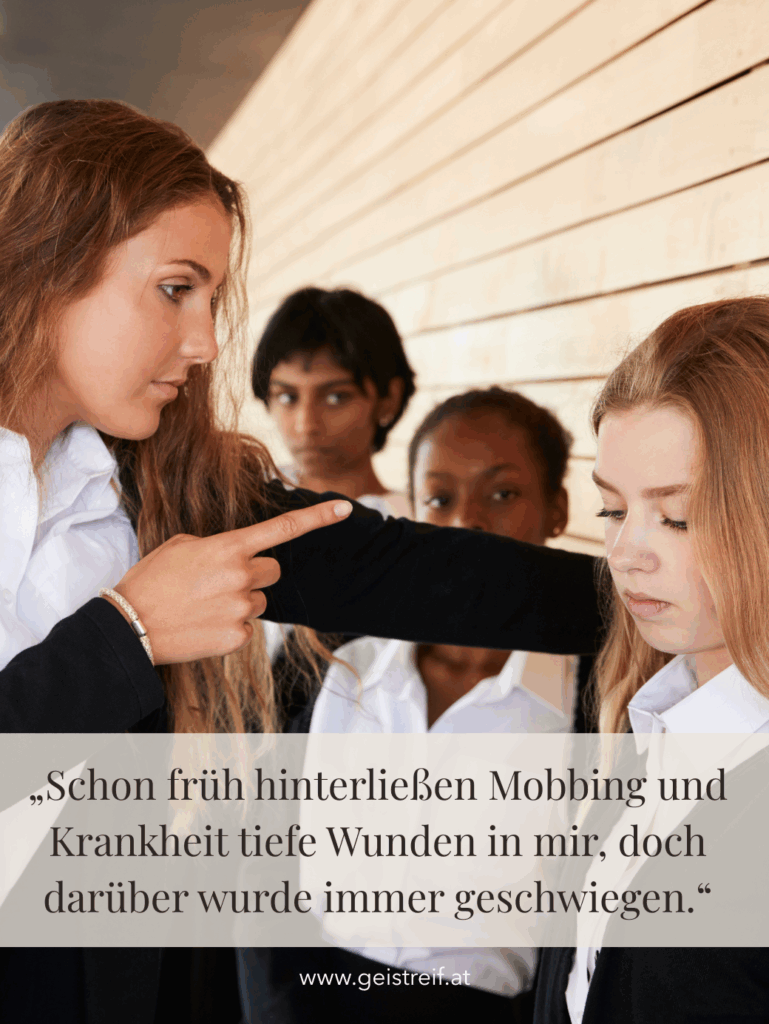 Schon früh hinterließen Mobbing und Krankheit tiefe Wunden – doch darüber wurde geschwiegen, geistreif, online interview mit sarah